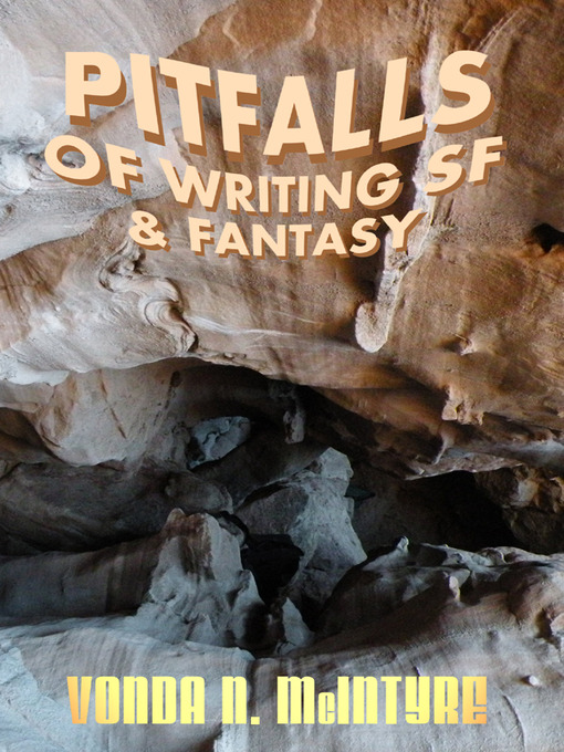 Title details for Pitfalls of Writing Science Fiction & Fantasy by Vonda N. McIntyre - Available